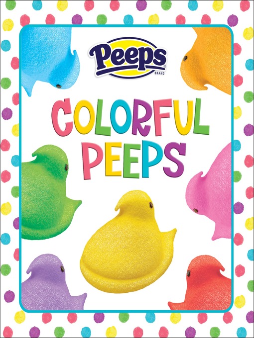 Title details for Colorful Peeps (Peeps) by Random House - Available